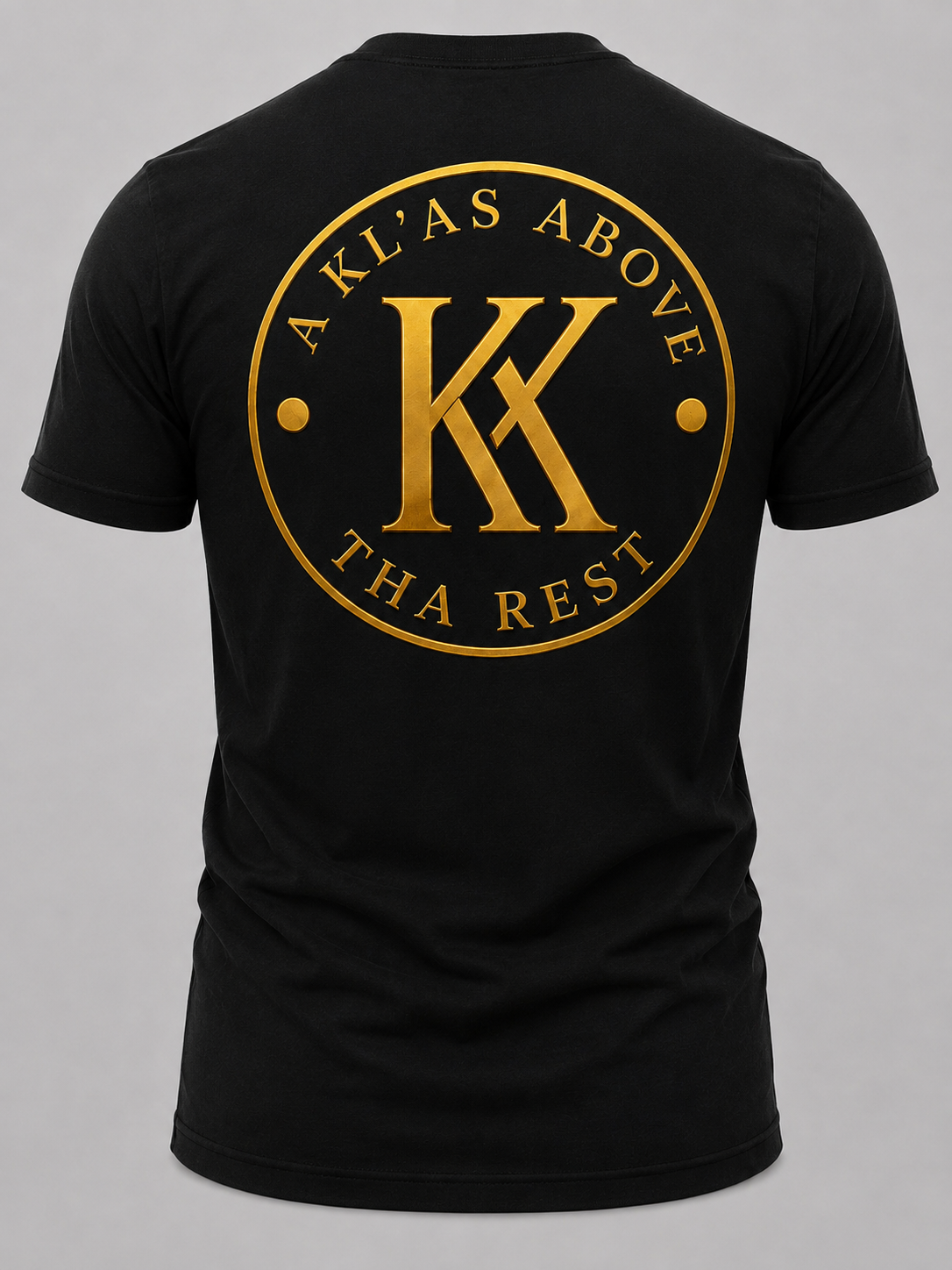 A KL’AS ABOVE THA REST™ – Statement Heritage Tee